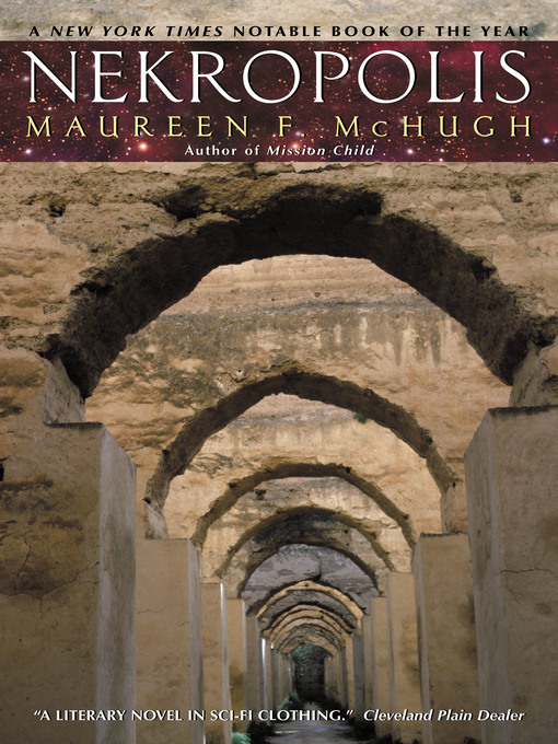 Title details for Nekropolis by Maureen F. McHugh - Available